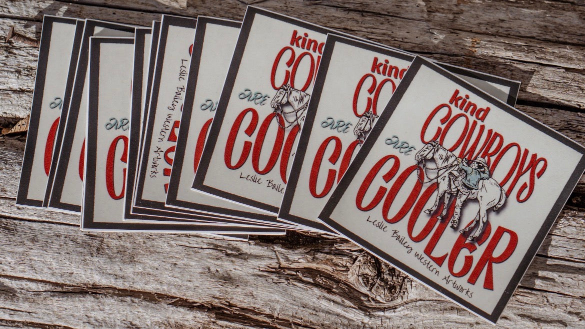 “Kind Cowboys Are Cooler” Sticker