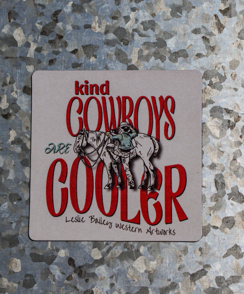 “Kind Cowboys Are Cooler” Magnet